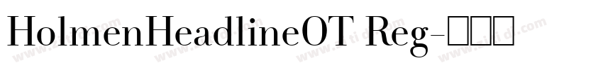 HolmenHeadlineOT Reg字体转换